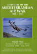 A History of the Mediterranean Air War, 1940-1945 Volume 3: Tunisia and the end in Africa, November 1942-May 1943 cover image