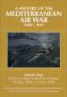 A History of the Mediterranean Air War, 1940-1945 Volume 4: Sicily and Italy to the Fall of Rome 14 May, 1943-5 June, 1944 cover image