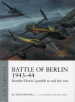 Air Campaign: Battle of Berlin 1943-44: Bomber Harris' gamble to end the war cover image