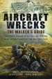 Aircraft Wrecks: A Walker's Guide: Historic Crash Sites on the Moors and Mountains of the British Isles cover image