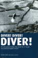 Diver! Diver! Diver!: RAF and American Fighter Pilots Battle the V-1 Assault Over South-east England, 1944-45 cover image