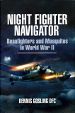 Night Fighter Navigator: Beaufighters and Mosquitos in WWII cover image