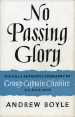 No Passing Glory: The Full and Authentic Biography of Group Captain Cheshire VC, DSO, DFC cover image