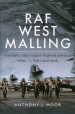 RAF West Malling: The RAF's First Night Fighter Airfield WWII to The Cold War cover image