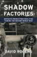 Shadow Factories: Britain's Production Facilities During the Second World War cover image
