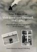 Shot Down Over Denmark: 1940-45: Allied Airmen Put Their Lives at Risk For Our Freedom cover image