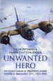 Unwanted Hero: The Flying Career of Squadron Leader Donald Barnard DFC, 1937-1955 cover image